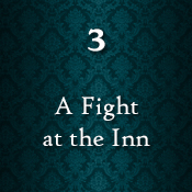 Chapter 3 - A Fight at the Inn